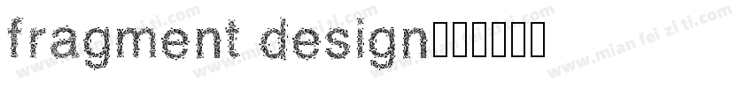 fragment design字体转换